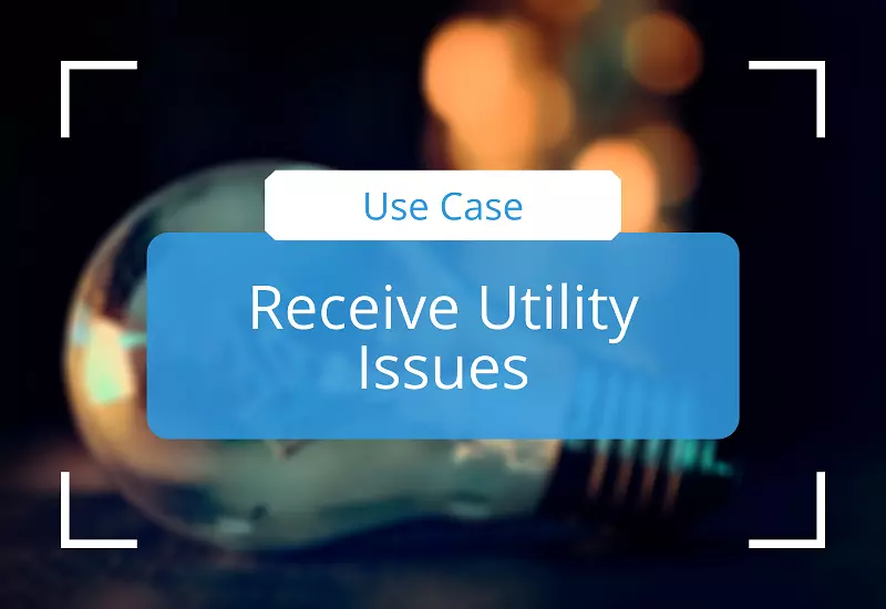 Let Customers Quickly Report Utility Issues